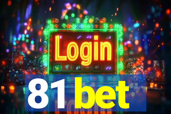 81 bet